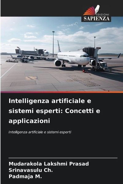 Intelligenza artificiale e sistemi esperti: Concetti e applicazioni