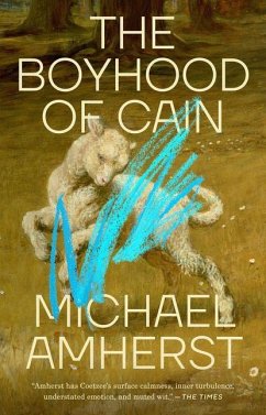 The Boyhood of Cain - Amherst, Michael