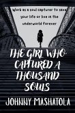 The Girl Who Captured a Thousand Souls The Girl Who Captured a Thousand Souls