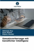Umsatzvorhersage mit künstlicher Intelligenz Umsatzvorhersage mit künstlicher Intelligenz