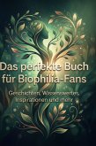 Das perfekte Buch für Biophilia-Fans