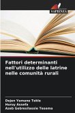 Fattori determinanti nell'utilizzo delle latrine nelle comunità rurali