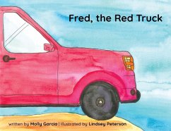 Fred, the Red Truck - Garcia, Molly