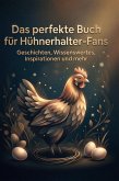Das perfekte Buch für Hühnerhalter-Fans Das perfekte Buch für Hühnerhalter-Fans