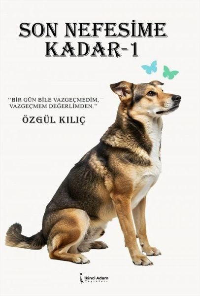 Son Nefesime Kadar 1 Son Nefesime Kadar 1