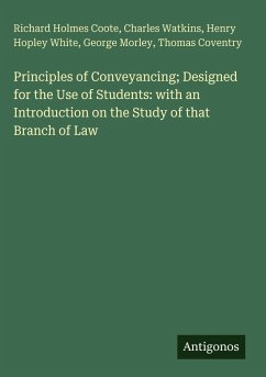 Cover Principles of Conveyancing; Designed for the Use of Students: with an Introduction on the Study of that Branch of Law
