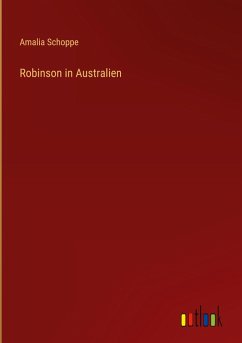 Robinson in Australien - Schoppe, Amalia