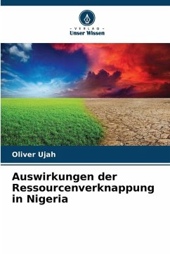 Cover Auswirkungen der Ressourcenverknappung in Nigeria