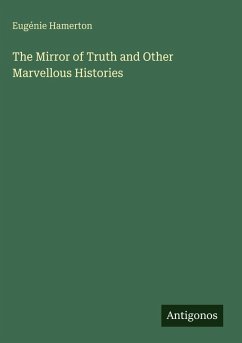 Cover The Mirror of Truth and Other Marvellous Histories