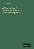 M. Alexander Castrén's Wörterverzeichnisse aus den samojedischen Sprachen