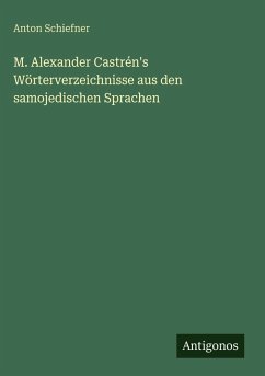 Cover M. Alexander Castrén's Wörterverzeichnisse aus den samojedischen Sprachen