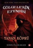Gölgelerin Efendisi 02 - Yanan Köprü Gölgelerin Efendisi 02 - Yanan Köprü