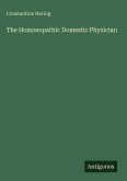 The Homoeopathic Domestic Physician