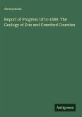 Report of Progress 1874-1889. The Geology of Erie and Crawford Counties