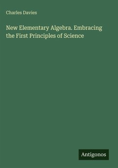 Cover New Elementary Algebra. Embracing the First Principles of Science