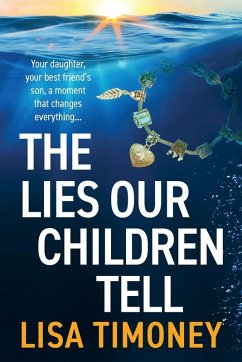 The Lies Our Children Tell - Timoney, Lisa The Lies Our Children Tell - Timoney, Lisa