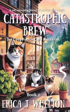 Cover Catastrophic Brew (The Cozy Purrch Cafe Mysteries, #2) (eBook, ePUB)