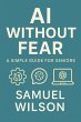 AI Without Fear : A Simple Guide for... - Bild 1