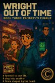 Wright Out of Time - Book 3 - Fantasy's Finale (Wright's Will, #3) (eBook, ePUB)