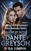 Bound by Duty to Dante Greyson (eBook, ePUB)