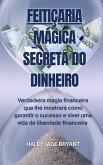 Feitiçaria Mágica Secreta do Dinheiro (eBook, ePUB)