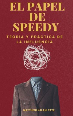El Papel De Speedy (eBook, ePUB) - Kalani Tate, Matthew