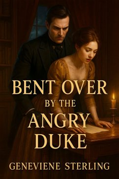 Bent Over and Spanked By The Earl (eBook, ePUB) - Sterling, Geneviene