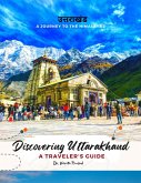 Discovering Uttarakhand (eBook, ePUB)