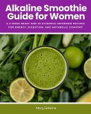 Alkaline Smoothie Guide for Women (eBook, ePUB)