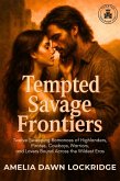 Tempted Savage Frontiers (eBook, ePUB)