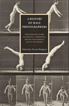 A History of Male Photographers (eBook, PDF) A History of Male Photographers (eBook, PDF)