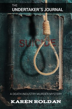 Suicide (The Undertaker's Journal, #1) (eBook, ePUB) - Roldan, Karen