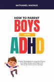 How to Parent Boys with ADHD (eBook, ePUB)