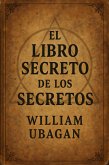 El Secreto de los Secretos (eBook, ePUB)