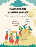 Mastering the Russian Language (eBook, ePUB)