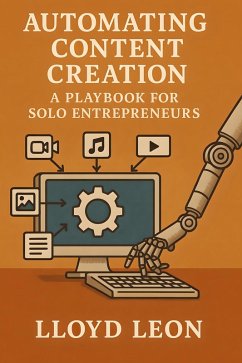 Automating Content Creation (eBook, ePUB) - Leon, Lloyd
