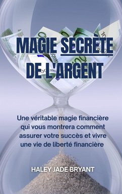 Magie secrète de l'argent (eBook, ePUB) - Jade Bryant, Haley