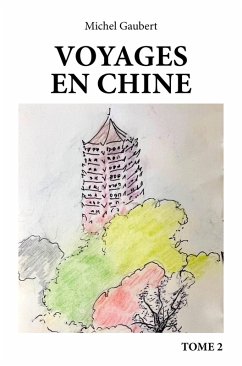 Cover Voyages en Chine - Tome 2 (eBook, ePUB)