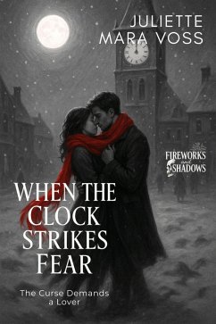 When the Clock Strikes Fear (eBook, ePUB) - Mara Voss, Juliette