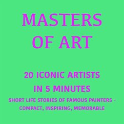 Cover Masters of Art – 20 Iconic Artists in 5 Minutes (MP3-Download)