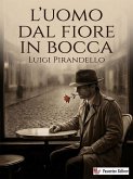 L'uomo dal fiore in bocca (eBook, ePUB)