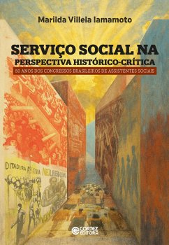 Serviço Social na perspectiva histórico-crítica (eBook, ePUB) - Iamamoto, Marilda Villela