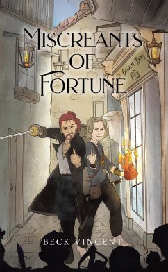 Miscreants of Fortune (eBook, ePUB) - Vincent, Beck