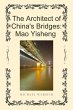 The Architect of China's Bridges: Mao... - Bild 1