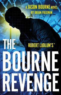 Robert Ludlum's(TM) The Bourne Revenge (eBook, ePUB) - Freeman, Brian
