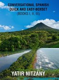 Conversational Spanish Quick and Easy: Series - Books 1, 2, and 3 (eBook, ePUB)