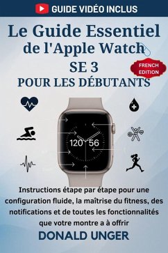 Cover Le Guide Essentiel de l'Apple Watch SE 3 pour les Débutants (eBook, ePUB)