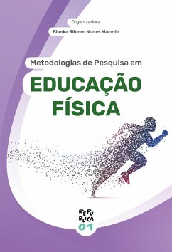 Metodologias de Pesquisa em Educação Física (eBook, ePUB) - Macedo, Bianka Ribeiro Nunes