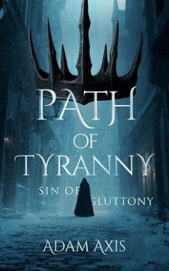 Path of Tyranny (eBook, ePUB) - Axis, Adam