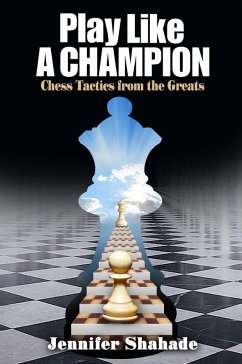 Play Like a Champion (eBook, ePUB) - Shahade, Jennifer